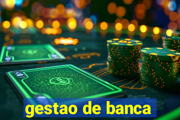 gestao de banca